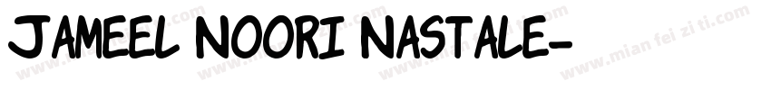 Jameel Noori Nastale字体转换